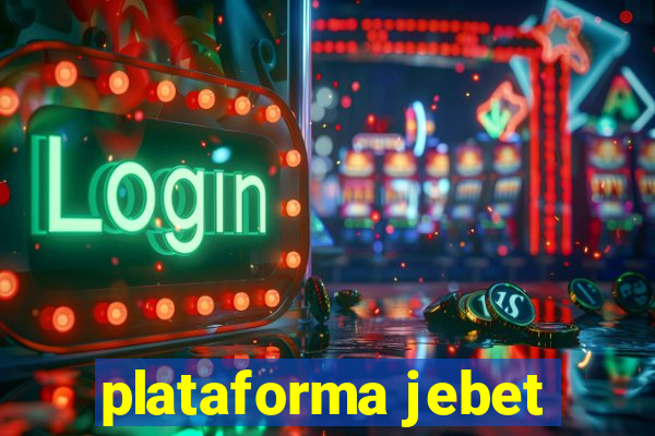 plataforma jebet